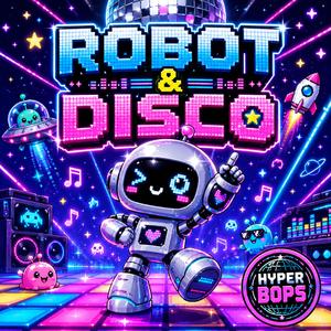 ROBOT & DISCO (BEEP BEEP)