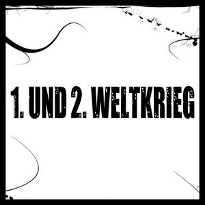 1. und 2. Weltkrieg (feat. Nikodem)