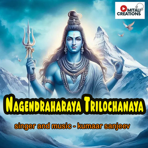 Nagendraharaya Trilochanaya