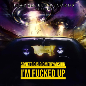 I'm ****ed Up