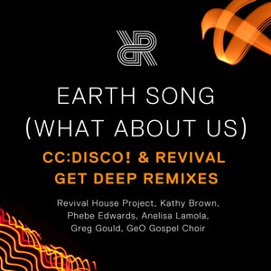 Earth Song (What About Us) (Revival Get Deep Remix)