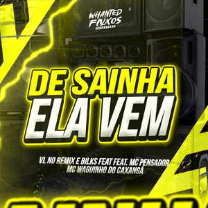 De Sainha Ela Vem