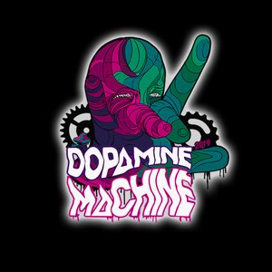Dopamine Machine