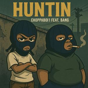 Huttin (feat. Bang)