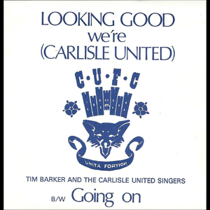 Looking Good (We're Carlisle United)