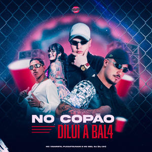 No Copão Dilui a Bal4