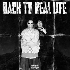Back to real life（Prod.Trai5or)