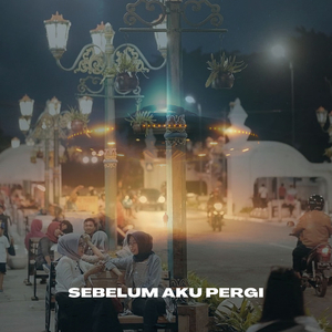 Sebelum Aku Pergi