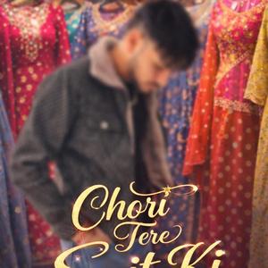CHORI TERE SUIT KI