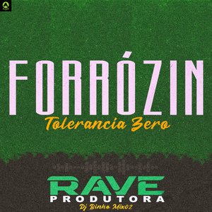 Forrózin Tolerancia Zero