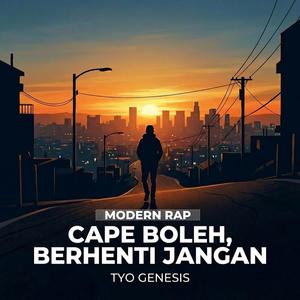 Cape Boleh Berhenti Jangan Versi Modern Rap