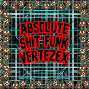 ABSOLUTE SHIT FUNK (SLOWED DOWN)