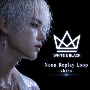 Neon Replay Loop (Shiro Side)