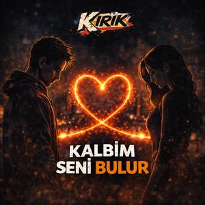Kalbim Seni Bulur
