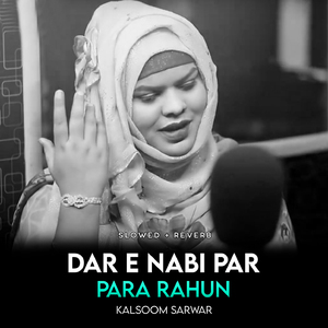 Dar e Nabi Par Para Rahun (Lofi-Mix)