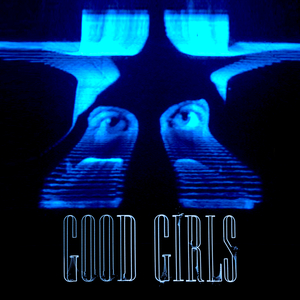 Good Girls (Prospa Remix)