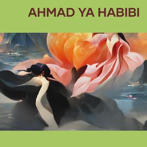 Ahmad ya habibi