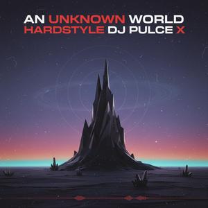 An Unknown World (Hardstyle)