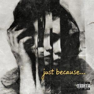 Just Because (feat. Lil Keezy)
