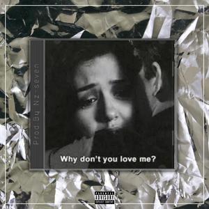 W h y d o n ' t y o u L O V E m e ?【TRAP BEAT】
