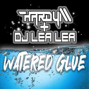 Watered Glue (feat. DJ Lea Lea) (Radio Edit)