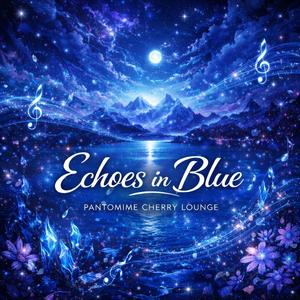 Echoes in blue (Radio Edit)