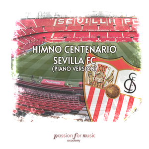 Himno Centenario Sevilla FC (Piano Version)