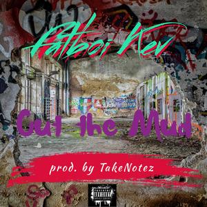 Out The Mud