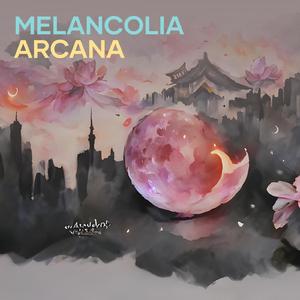 Melancolia Arcana