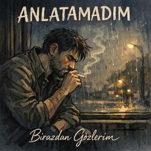 Anlatamadım