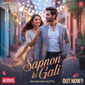 Sapnon Ki Gali (Track 1)