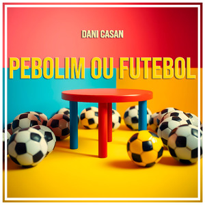 Pebolim ou Futebol