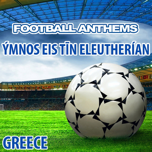 Ýmnos Eis Tīn Eleutherían (Greece National Anthem)
