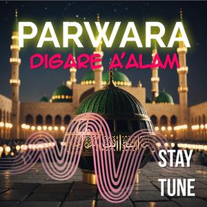 Parwara Digare A'alam (with Moulana Naeemuddin Hassami)