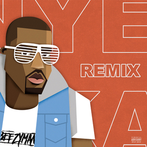 Kanye (Muntagn Remix)