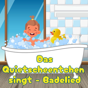 Das Quietscheentchen singt - Badelied
