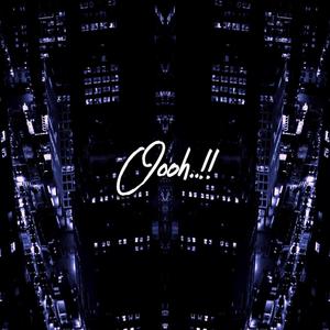 Oooh..!! (feat. Djaxpecialbeats)