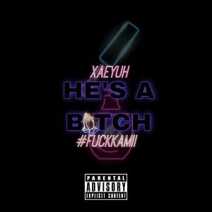 He's A ***** (Shes a Bitch Remix)