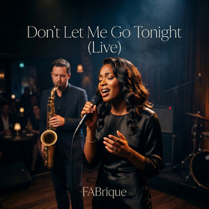 Don't let me go tonight (Live)