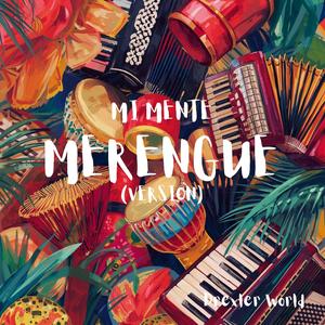 MI MENTE (MERENGUE Version)