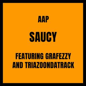 Saucy
