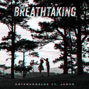 Breathtaking (feat. Jadhé)