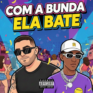 Com a Bunda Ela Bate