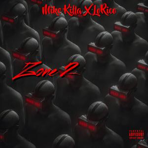 Zone 2 (feat. LoRico)