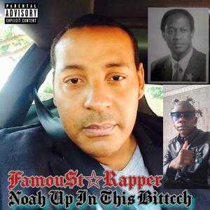 Noah Up in this Bittcch