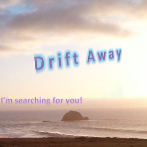 Drift Away