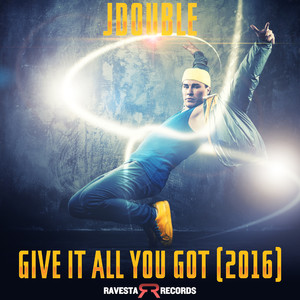 Give It All You Got (2016)