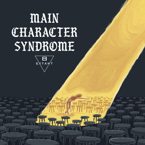 Main Character Syndrome