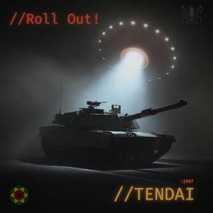 Roll Out!