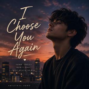 I Choose You Again